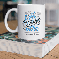 Uniquely Personalized Best Teacher Art Coffee Mug - www.giftlift.in